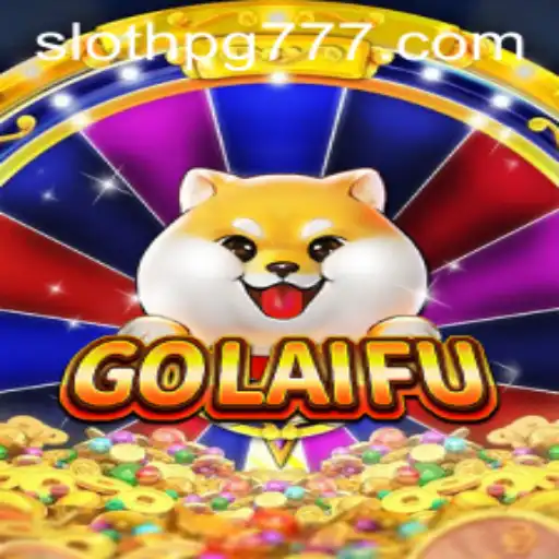 Descubra 'GoLaiFu': O Novo Fenômeno dos Jogos com SLOTH PG